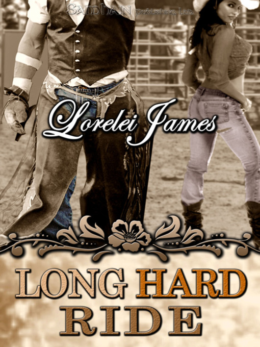 Title details for Long Hard Ride by Lorelei James - Wait list